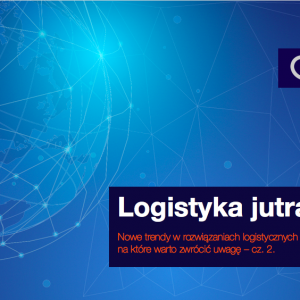 Logistyka jutra – cz. 2.