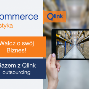 Walcz o swój biznes razem z Qlink. eCommerce w dobie koronawirusa – przetrwają najwytrwalsi.